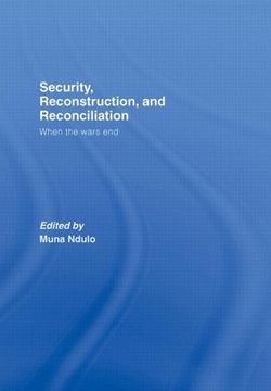 portada Security, Reconstruction, and Reconciliation: When the Wars End (en Inglés)