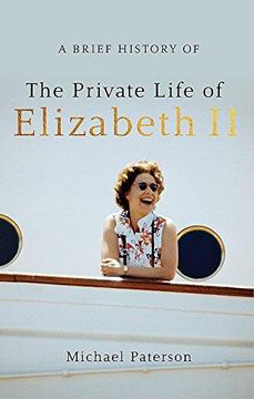 portada A Brief History of the Private Life of Elizabeth II (en Inglés)