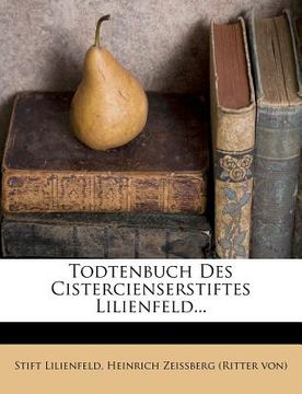 portada Todtenbuch Des Cistercienserstiftes Lilienfeld... (en Latin)