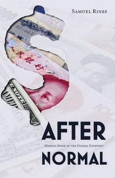 portada After Normal: Making Sense of the Global Economy (in English)