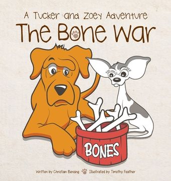portada The Bone War: A Tucker and Zoey Adventure (en Inglés)