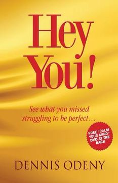 portada Hey You!: See What you Missed Struggling to be Perfect (en Inglés)