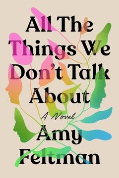 portada All the Things we Don'T Talk About (in English)