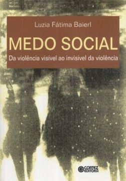 portada Medo social : da violência visível ao invisível da violência.