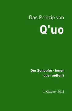 portada Q'uo (1. Oktober '16): Der Schöpfer - innen oder außen? (en Alemán)