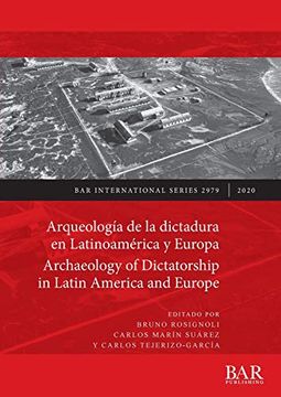 portada Arqueología de la Dictadura en Latinoamérica y Europa