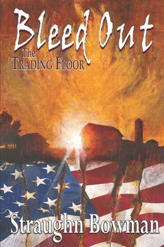 portada Bleed Out: The Trading Floor, Book 2 (en Inglés)