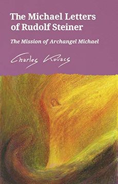 portada The Michael Letters of Rudolf Steiner: The Mission of Archangel Michael (en Inglés)