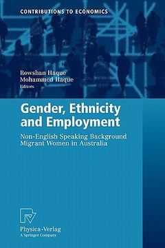 portada gender, ethnicity and employment: non-english speaking background migrant women in australia