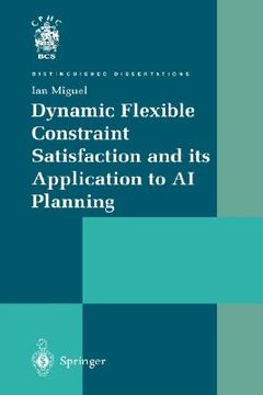 portada dynamic flexible constraint satisfaction and its application to ai planning (en Inglés)