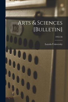 portada Arts & Sciences [Bulletin]; 1955-56 (en Inglés)