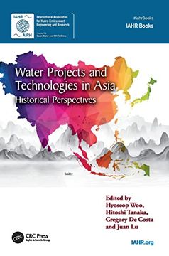 portada Water Projects and Technologies in Asia: Historical Perspectives (Iahr Monographs) (in English)