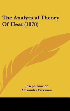portada the analytical theory of heat (1878) (en Inglés)