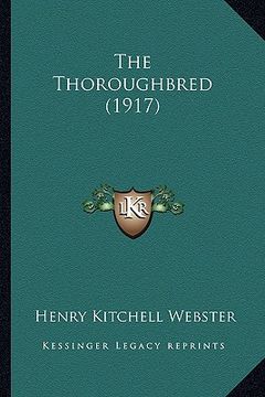 portada the thoroughbred (1917) the thoroughbred (1917) (en Inglés)
