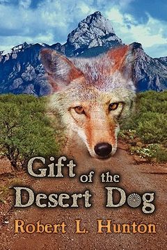 portada gift of the desert dog (in English)