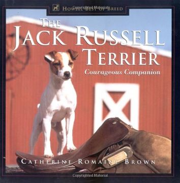 portada The Jack Russell Terrier: Courageous Companion (Howell's Best of Breed Library) (in English)