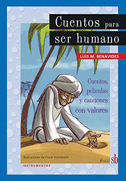 portada Cuentos Para ser Humano: Cuentos, Películas y Canciones con Valores (in Spanish)