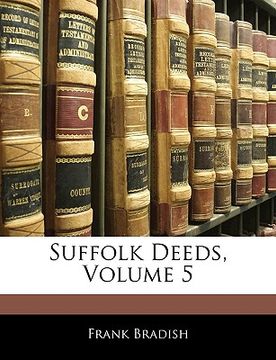 portada suffolk deeds, volume 5 (in English)