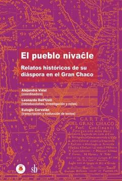 portada El Pueblo Nivacle: Relatos Historicos de su Diaspora en el Gran Chaco