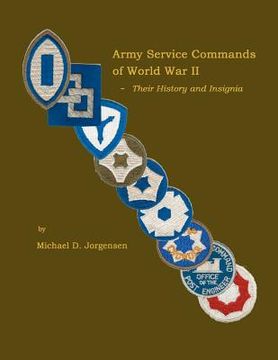 portada army service commands of world war ii - their history and insignia (en Inglés)