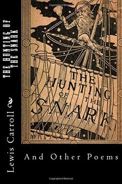 portada The Hunting of the Snark: And Other Poems
