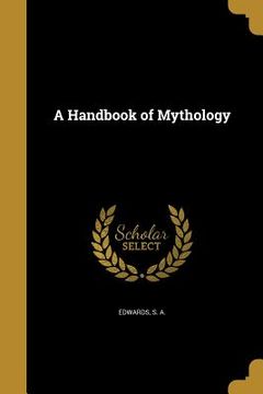 portada A Handbook of Mythology (en Inglés)