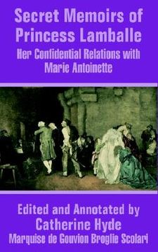 portada secret memoirs of princess lamballe: her confidential relations with marie antoinette (en Inglés)