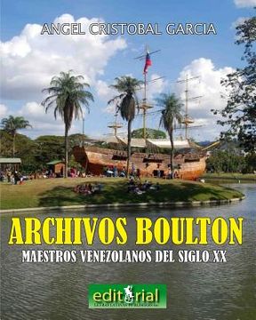 portada Los archivos Boulton: Pintores y escultores venezolanos del siglo XX