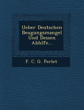 portada Ueber Deutschen Beugungsmangel Und Dessen Abh Lfe... (en Inglés)