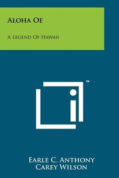 portada aloha oe: a legend of hawaii (in English)