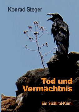 portada Tod und Vermächtnis: Ein Südtirol-Krimi (en Alemán)