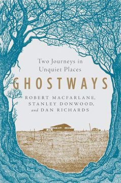 portada Ghostways: Two Journeys in Unquiet Places (en Inglés)