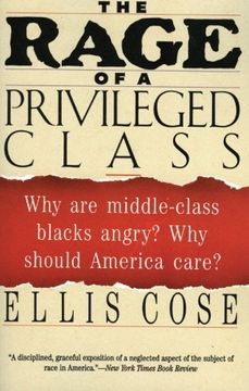 portada The Rage of a Privileged Class: Why are Middle-Class Blacks Angry? Why Should America Care? (en Inglés)