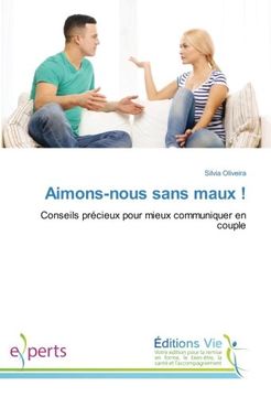 portada Aimons-nous sans maux !: Conseils précieux pour mieux communiquer en couple (French Edition)
