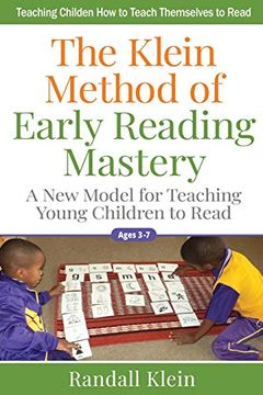 portada The Klein Method of Early Reading Mastery: A new Model for Teaching Young Children to Read (in English)