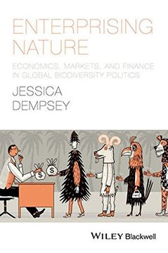 portada Enterprising Nature: Economics, Markets, and Finance in Global Biodiversity Politics (Antipode Book Series) (in English)