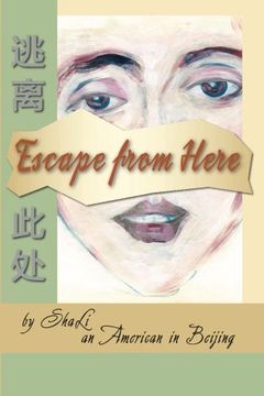 portada Escape from Here (American in Beijing) (Volume 3)