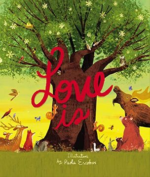 portada Love is: An Illustrated Exploration of God’S Greatest Gift (Based on 1 Corinthians 13: 4-8) (in English)