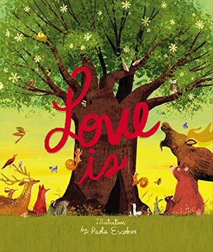 portada Love is: An Illustrated Exploration of God’S Greatest Gift (Based on 1 Corinthians 13: 4-8) (en Inglés)