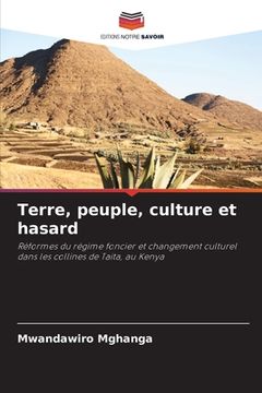 portada Terre, peuple, culture et hasard (in French)