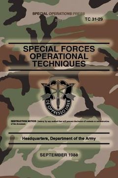 portada TC 31-29 Special Forces Operational Techniques: September, 1988 (en Inglés)
