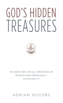 portada God's Hidden Treasures: All Wisdom and Knowledge (en Inglés)