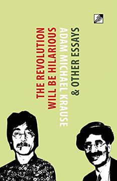 portada The Revolution Will be Hilarious & Other Essays (en Inglés)