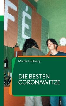 portada Die Besten Coronawitze: Ein Selbermachbuch zu Covid-19 (en Alemán)