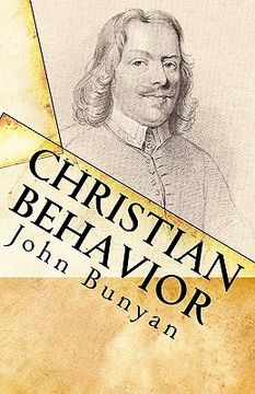 portada Christian Behavior: A Modern English Edition of Bunyan'S Treatise on Practical Christianity (en Inglés)