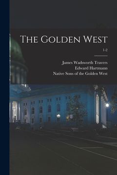 portada The Golden West; 1-2 (en Inglés)
