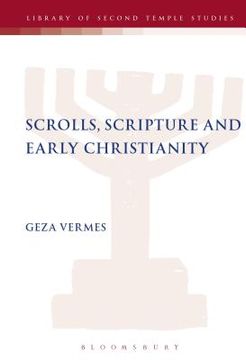 portada Scrolls, Scriptures and Early Christianity (en Inglés)