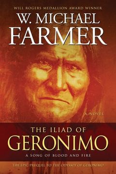 portada The Iliad of Geronimo: A Song of Ice and Fire (en Inglés)