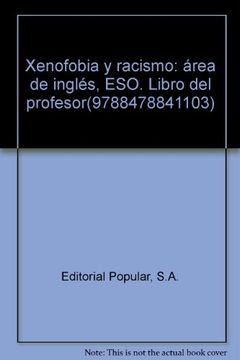 portada xenofobia y racismo: área de inglés, eso. libro del profesor(9788478841103)