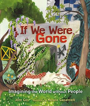 portada If we Were Gone: Imagining the World Without People (in English)